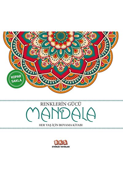 Bilge Kültür Sanat Renklerin Gücü: Mandala - Her Yaş İçin Boyama Kitabı