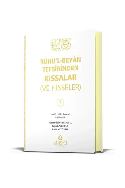 Ahıska Yayınevi Ruhu'l Beyan Tefsirinden Kıssalar ve Hisseler 2. Cilt