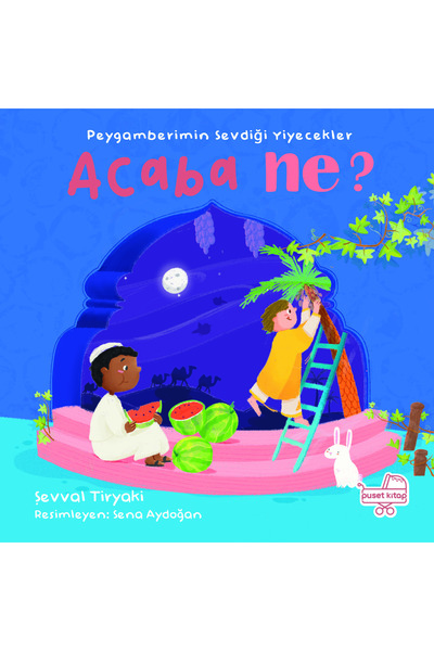 Puset Kitap Acaba Ne, Peygamberimin Sevdiği Yiyecekler