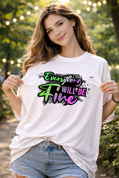 Me&On WEAR Unisex Oversized Everything Will Be Fine Printed T-Shirt 100% Cott...