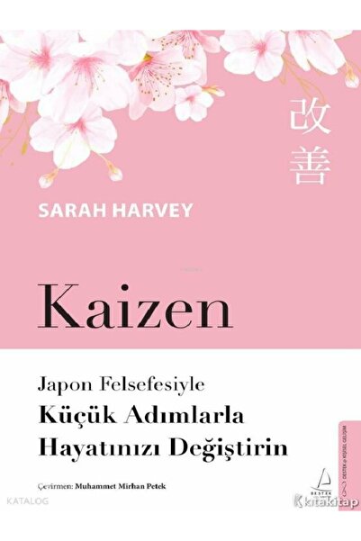 Destek Yayınları Kaizen;Japon Felsefesiyle Küçük Adımlarla Hayatınızı Değişti...