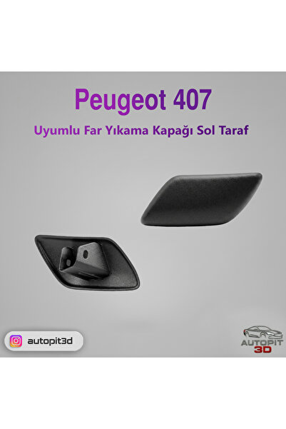 AutoPit 3D PEUGEOT 407 UYUMLU FAR YIKAMA KAPAĞI SOL TARAF