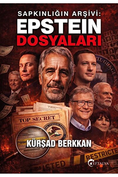 Eftalya Kitap Sapkınlığın Arşivi: Epstein Dosyaları/Kursad Berkkan/Eftalya