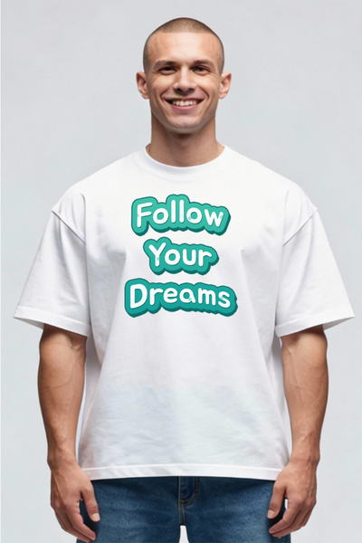 Printees Tricou Oversize - Follow Your Dreams