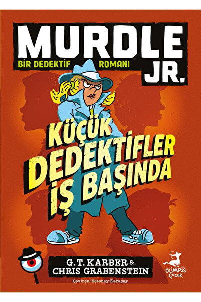 OLİMPOS ÇOCUK Murdle Jr. - Küçük Dedektifler İş Başında (+10 Yaş Dedektif Rom...