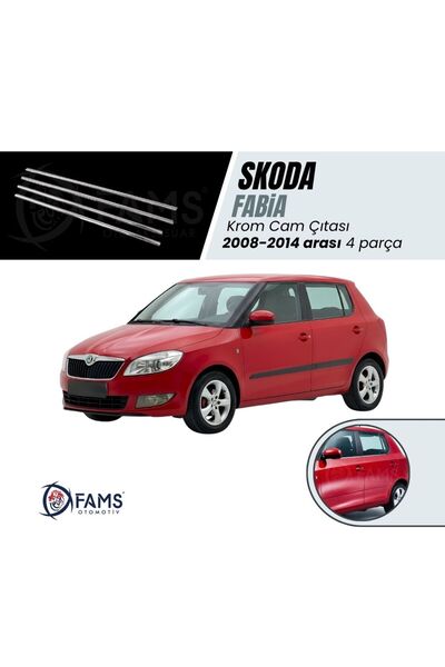 FAMS OTO AKSESUAR Skoda Fabia Krom Cam Çıtası 4 Prç, 2008-2014 Arası Paslanma...