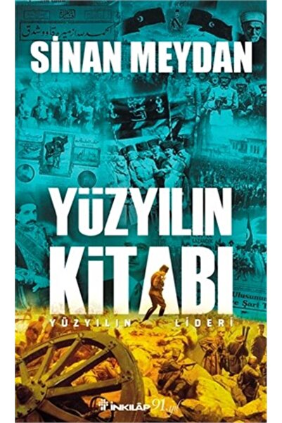 İnkılap Kitabevi Yüzyılın Kitabı - Yüzyılın Lideri kitabı - Sinan Meydan -