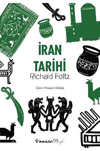 İnkılap Kitabevi İran Tarihi kitabı - Richard Foltz - İnkılap Kitabevi