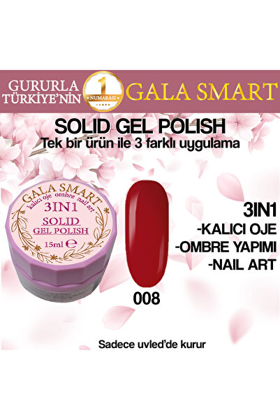 gala smart Kalıcı Oje Yeni Nesil Solid Gel Polish 3 in 1 NO:008