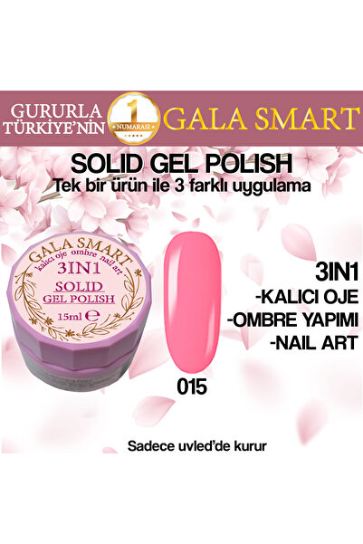 gala smart Kalıcı Oje Yeni Nesil Solid Gel Polish 3 in 1 NO:015