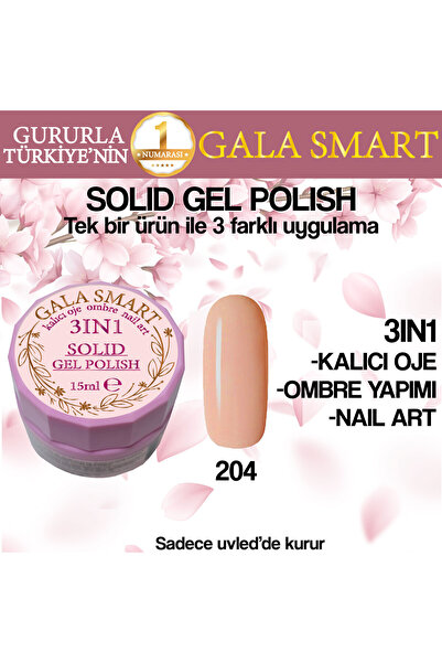 gala smart Kalıcı Oje Yeni Nesil Solid Gel Polish 3 in 1 NO:204