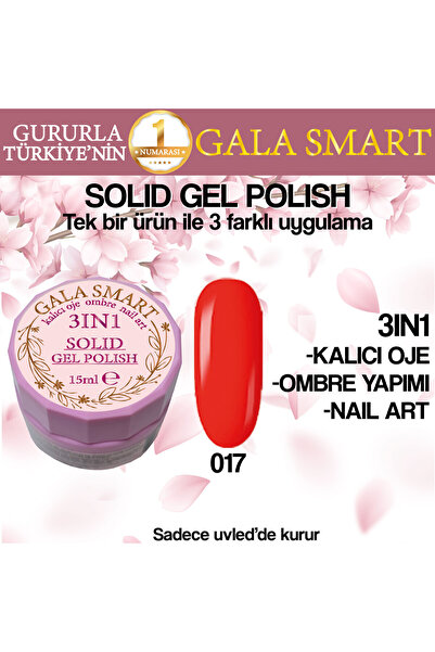 gala smart Kalıcı Oje Yeni Nesil Solid Gel Polish 3 in 1 NO:017