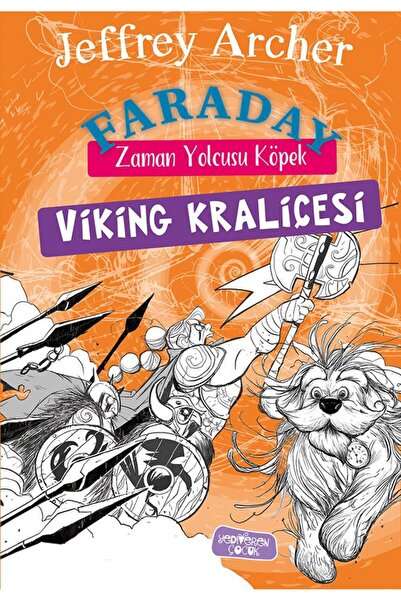 Yediveren Çocuk Faraday-Zaman Yolcusu Köpek/Viking Kraliçesi/Jeffrey Archer/Y...