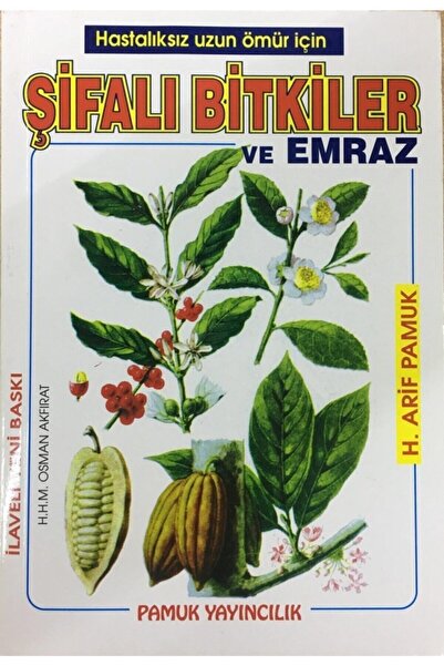 Pamuk Yayıncılık Şifalı Bitkiler Ve Emraz, 14x20 Cm. Karton Kapak, Arif Pamuk...