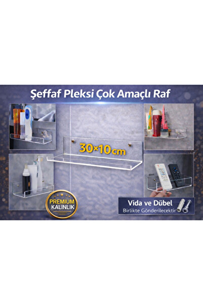 Dekor ÇOK AMAÇLI RAF- (30x10 cm) ŞEFFAF PLEKSİ