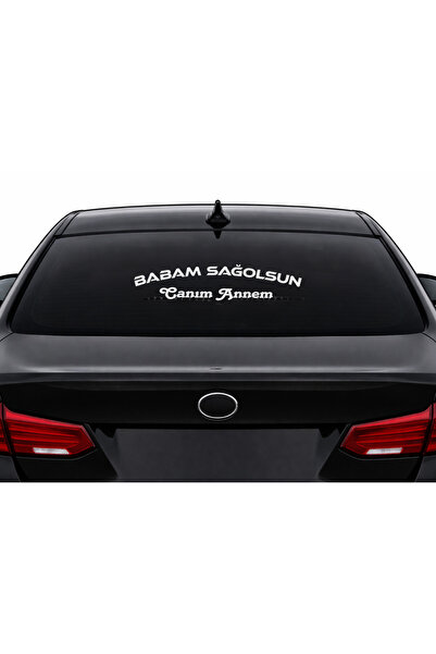 AlpiLeo Babam Sağolsun Canım Annem Oto Cam Sticker 35x12 cm Beyaz Kesim Folyo