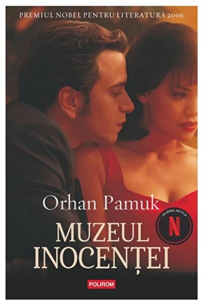Editura Polirom Muzeul inocentei (editie noua), Orhan Pamuk
