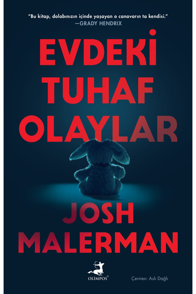 Olimpos Yayınları Evdeki Tuhaf Olaylar - Josh Malerman