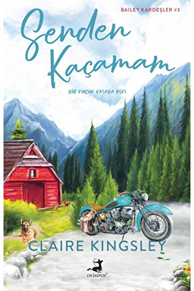 Olimpos Yayınları Senden Kaçamam (Bailey Kardeşler Serisi 3. Kitap)