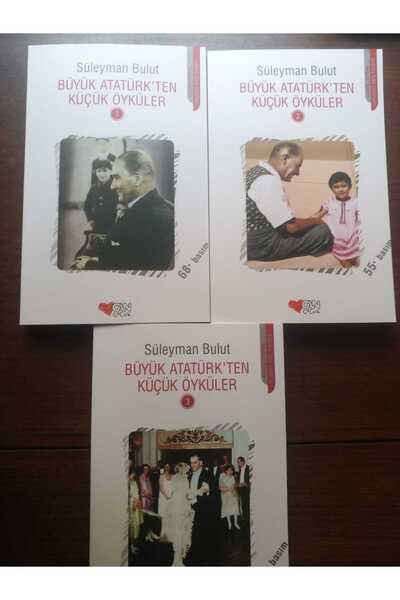 Can Çocuk Büyük Atatürk ' ten Küçük Öyküler 1 - 2 - 3 (3 Kitap Set )