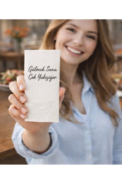 Markasız ucuz Gülmek sana çok yakışıyor peçete