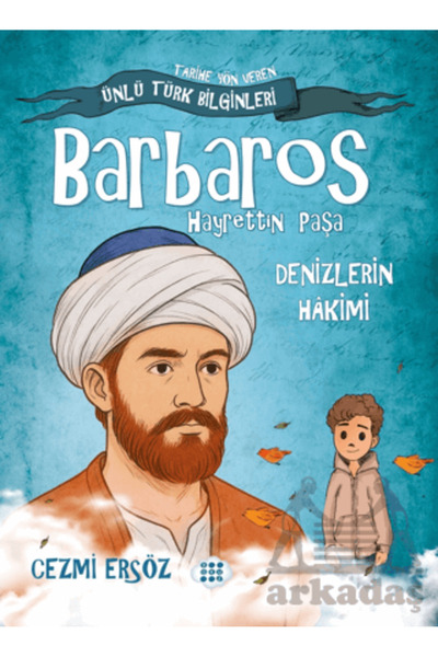 Dokuz Çoçuk Barbaros Hayrettin Paşa - Denizlerin Hakimi
