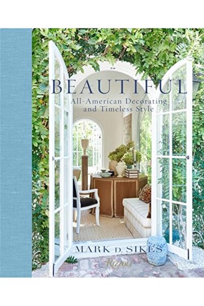 Rizzoli Beautiful: All-American Decorating and Timeless Style