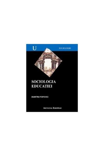 Editura Institutul European Sociologia educatiei, Dumitru Popovici
