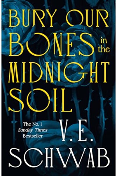 Pan Macmillan Bury Our Bones In The Midnight Soil