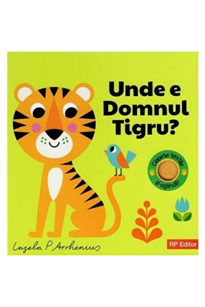 Editura RP Editor Unde e Domnul Tigru ?, Ingela P Arrhenius