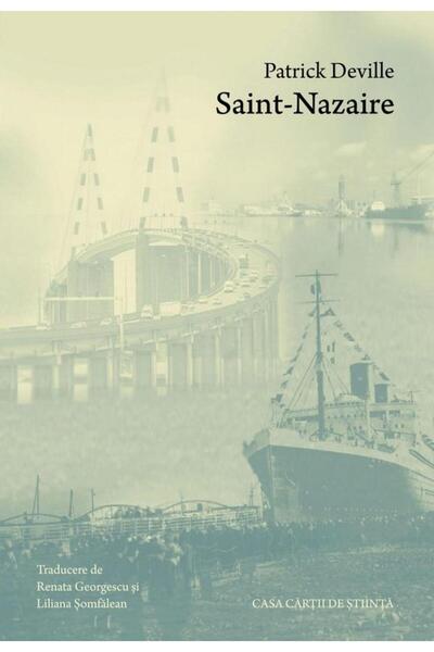 Editura Casa Cartii de Stiinta Saint-Nazaire, Patrick Deville