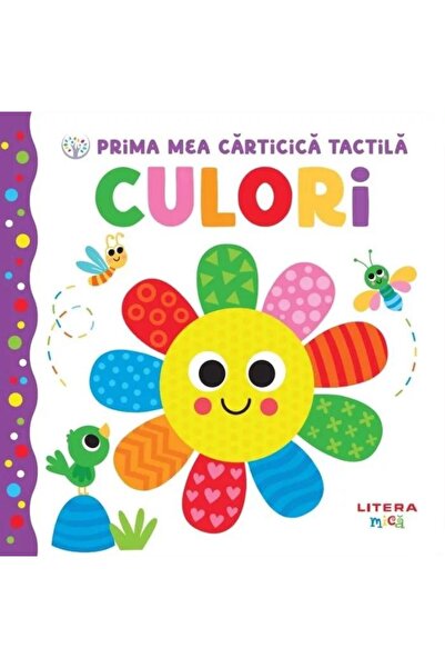 Editura Litera Baby learns. My first tactile book. Colors