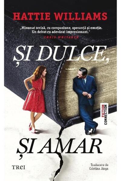 Editura Trei Si dulce, si amar, Hattie Williams