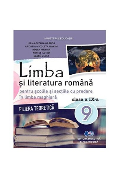 Didactica si Pedagogica Limba si literatura romana pentru scolile si secti