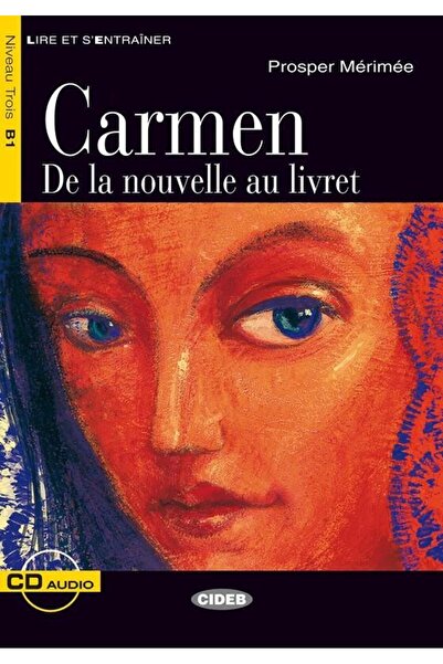 Cideb Carmen. De la nouvelle au livret, Prosper Merimee