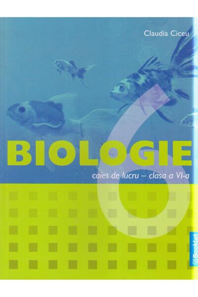 Editura Booklet Biologie. Caiet de lucru pentru clasa a VI-a, Clau