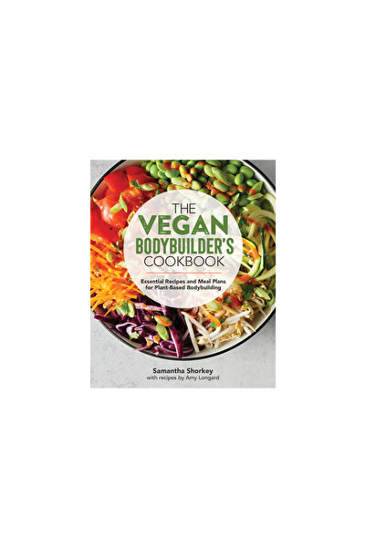 Rockridge Pr Cartea de bucate a culturistului vegan: Rețete esențiale și plan...