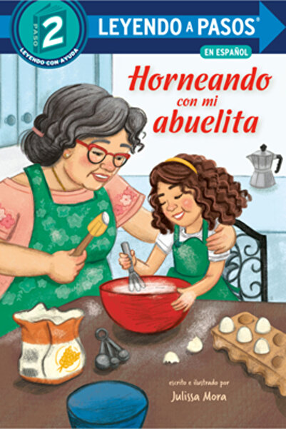 Random House Horneando Con Mi Abuelita (Baking with Mi Abuelita Spanish Edition)