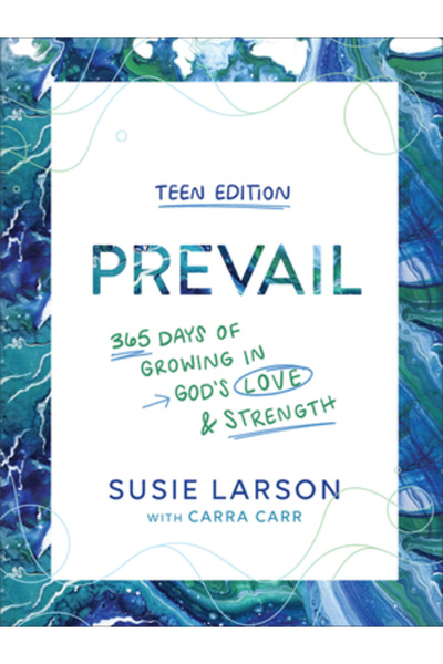 Bethany House Publ Ediția Prevail Teen: 365 de zile de creștere în dragostea ...