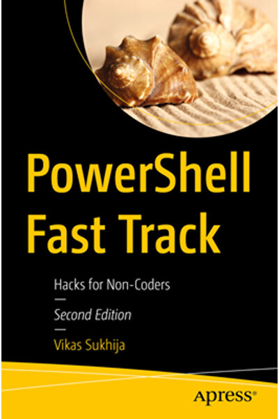 Apress Powershell Fast Track: Trucuri pentru non-programatori