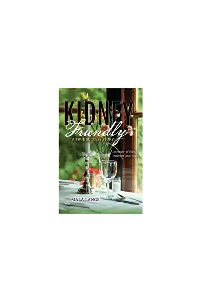 Vertel Pub Kidney Friendly- A True Success Story: A memoir of food, courage a...