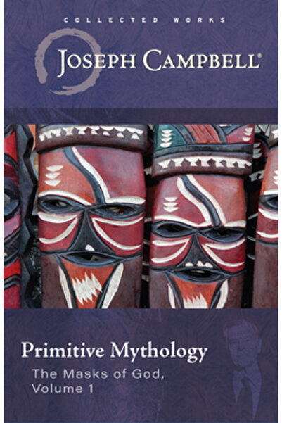 New World Lib Primitive Mythology (the Masks of God, Volume 1)