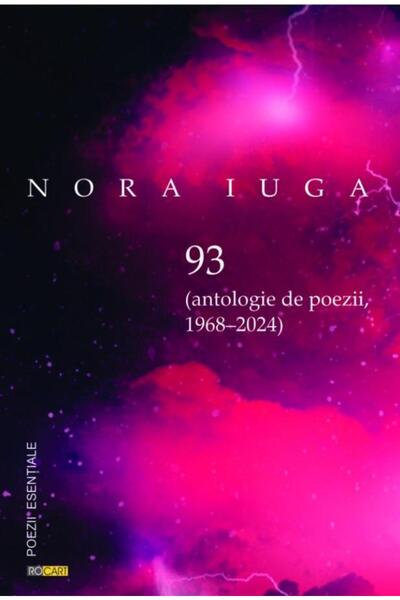 Editura Rocart 93 (Antologie de poezii 1968-2024), Nora Iuga