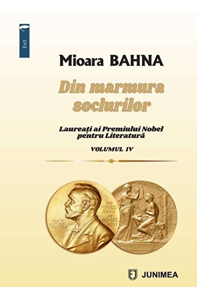 Editura Junimea From the marble of the pedestals (Nobe Prize Laureates