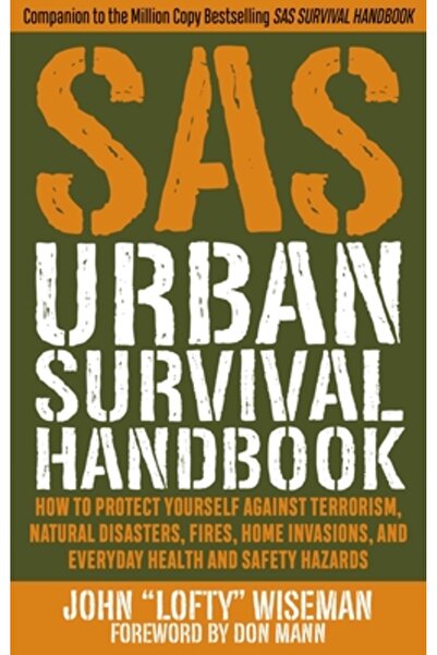 Skyhorse Pub SAS Urban Terror and Disaster Handbook: Avoid Crime, Prepare for...