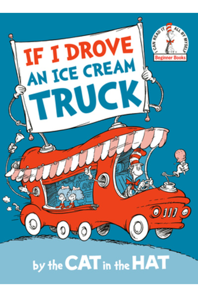 Random House Dacă aș conduce o camionetă cu înghețată - cu pisica în pălărie