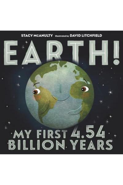 Henry Holt & Co Earth! My First 4.54 Billion Years