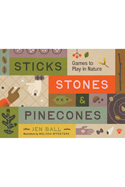 Mountaineers Books Bețe, pietre și conuri de pin: Jocuri de jucat în natură
