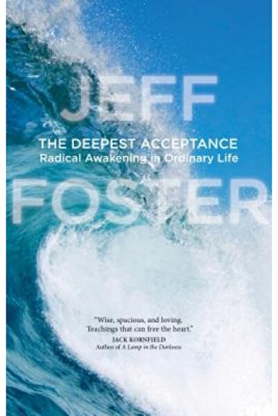 Kessinger Pub Llc Cea mai profundă acceptare: Trezire radicală în viața obișn...