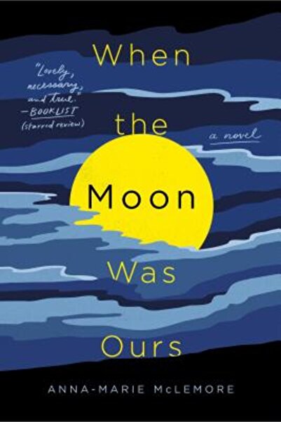 Wednesday Books When the Moon Was Ours